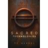 Sacred Technologies