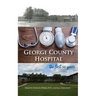 George County Hospital: the first fifty years