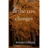 as the tree changes