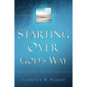 Starting Over God's Way