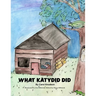 What Katydid Did