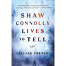 Shaw Connolly Lives to Tell
