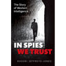 In Spies We Trust: The Story of Western Intelligence