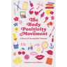 The Body Positivity Movement: A Story of 'Acceptable' Fatness