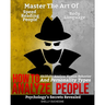 How To Analyze People: Psychology's Secrets Revealed - Master The Art Of Speed Reading People And Body Language - Skillfully Analyze Human Be
