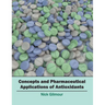 Concepts and Pharmaceutical Applications of Antioxidants