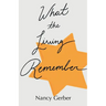 What the Living Remember