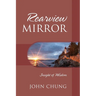 Rearview Mirror: Insight of Wisdom