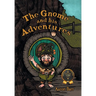 The Gnome and his Adventures