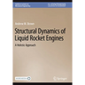 Structural Dynamics of Liquid Rocket Engines: A Holistic Approach