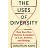 The Uses of Diversity: How Race Has Become Entangled in Law, Politics, and Biology