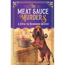 The Meat Sauce Murders