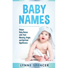Baby Names: Unique Baby Names with Their Meaning, Origin and Spiritual Significance