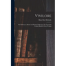 Vivilore: The Pathway to Mental and Physical Perfection; The Twentieth Century Book for Every Woman