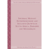 Informal Migrant Entrepreneurship and Inclusive Growth in South Africa, Zimbabwe and Mozambique