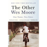 The Other Wes Moore: One Name, Two Fates