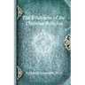 The Evidences of the Christian Religion