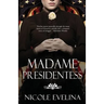 Madame Presidentess