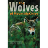The Wolves of Mount McKinley