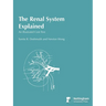 The Renal System Explained: An Illustrated Core Text