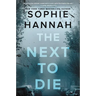 The Next to Die