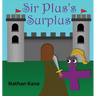 Sir Plus's Surplus