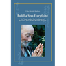 Buddha Sees Everything: Six Years under the Guidance of Japanese Zen Master Harada Tangen
