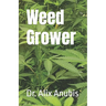 Weed Grower