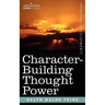 Character-Building Thought Power