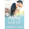 Making the Love List - Large Print Edition: A sweet, small town, older brother's best friend romance