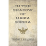 In the Shadow of Hagia Sophia
