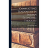 Conflicting Tendencies In Indian Economic Thought