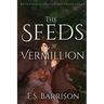 The Seeds of Vermillion