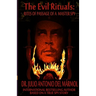 The Evil Rituals: Rites of Passage of a Master Spy
