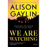 We Are Watching