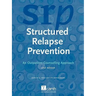 Structured Relapse Prevention: An Outpatient Counselling Approach, 2nd Edition