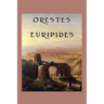 Orestes: A Classical Greek Tragedy of Justice and Revenge