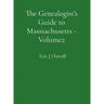 The Genealogist's Guide to Masssachusetts - Volume 2