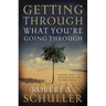 The Getting Through What You're Going Through