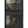 Minnesota In The Civil And Indian Wars, 1861-1865; Volume 2