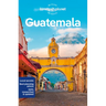 Lonely Planet Guatemala: Plan the Trip of a Lifetime Detailed Itineraries & Maps Insider Tips Covers Guatemala City, Antigua, Lago de Atitlan and More