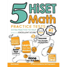 5 HiSET Math Practice Tests: Extra Practice to Help Achieve an Excellent Score