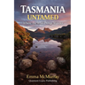 Tasmania Untamed: Where the Wild Things Wander