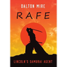 Rafe: Lincoln's Samurai Agent