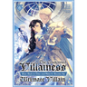 The Condemned Villainess Goes Back in Time and Aims to Become the Ultimate Villain (Light Novel) Vol. 6