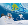 A Trip Into Space: An Adventure to the International Space Station