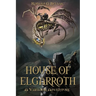 House of Elgarroth: A Vaeldor Adventure