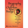 Biography of a Chairman Mao Badge: The Creation and Mass Consumption of a Personality Cult