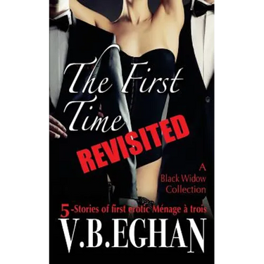 The First Time Revisited: 5-Stories of first erotic Ménage à trois