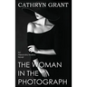 The Woman In the Photograph: (A Psychological Suspense Novel) (Alexandra Mallory Book 9)